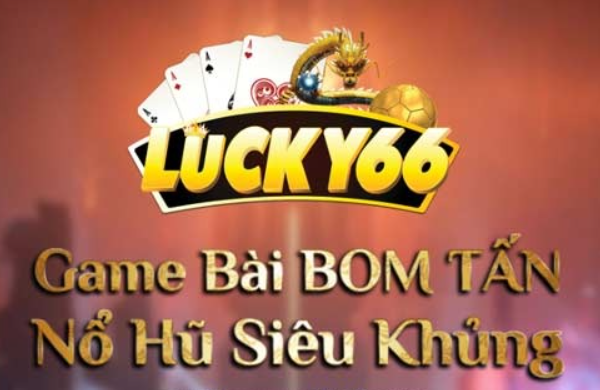 Lucky66 Club – Cổng game bài với nhiều giá trị tiền thưởng hấp dẫn