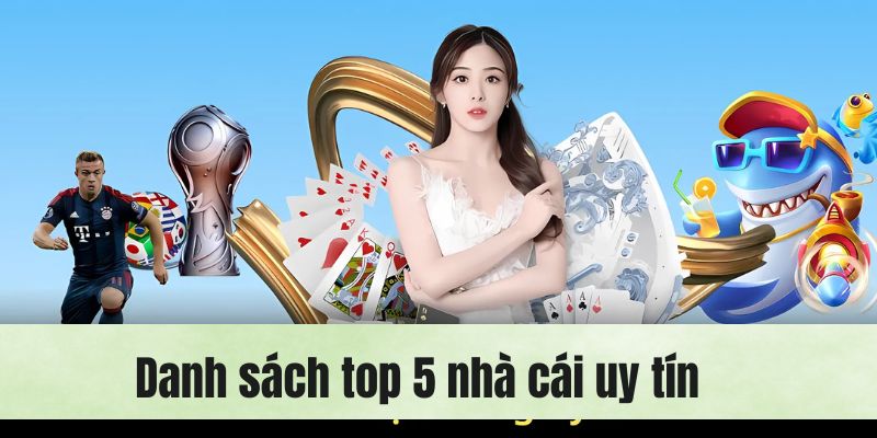 Top 5 Nhà Cái Cá Cược Online Uy Tín Tại Việt Nam Năm 2025